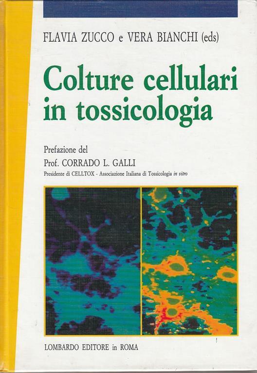 Colture cellulari in tossicologia - Flavia Zucco - 2