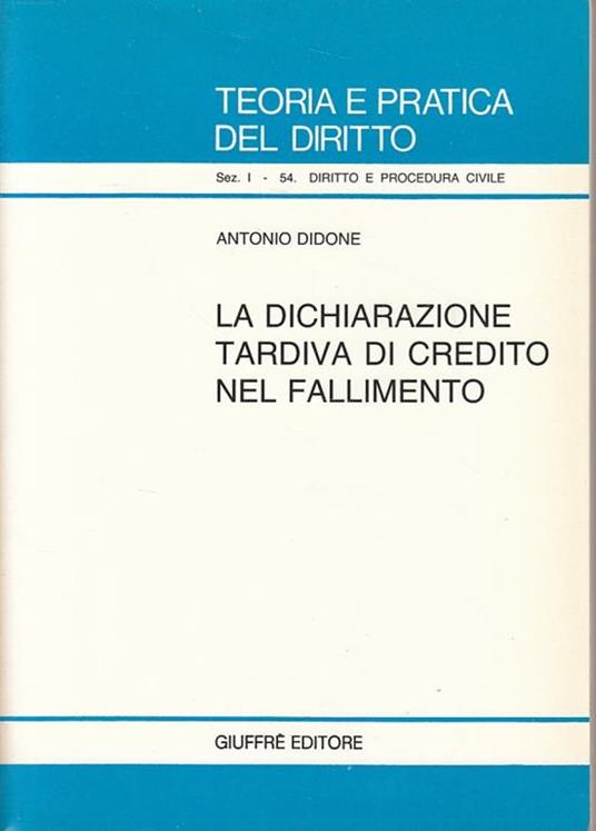 Dichiarazione Tardiva Credito Fallimento - Antonio Didone - 3