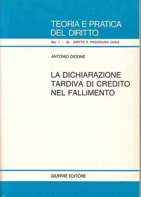 Dichiarazione Tardiva Credito Fallimento - Antonio Didone - copertina