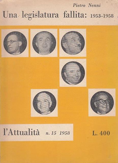Legislatura Fallita 1953/58 - Pietro Nenni - copertina