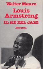 Louis Armstrong Re del Jazz