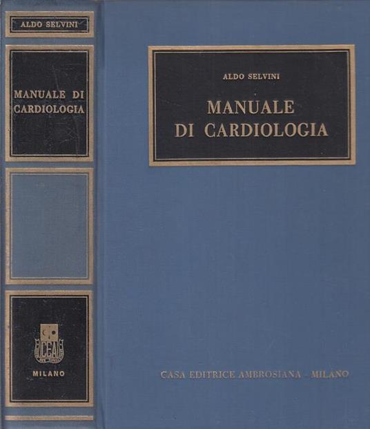 Manuale di Cardiologia - Aldo Selvini - 3