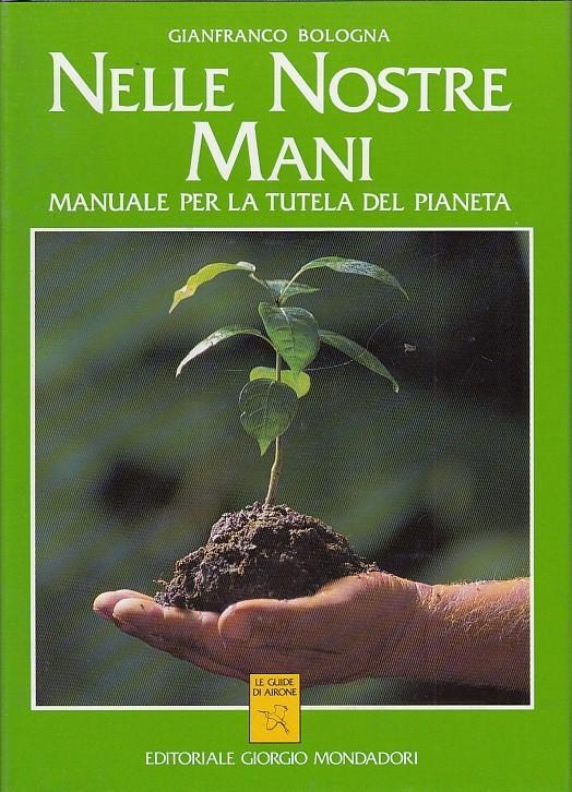 Nelle nostre mani - Gianfranco Bologna - copertina