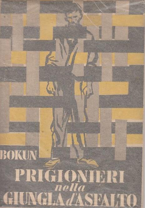 Prigionieri Nella Giungla d'Asfalto - Branko Bokun - copertina