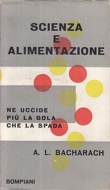 Scienza e Alimentazione - A. L. Bacharach - copertina