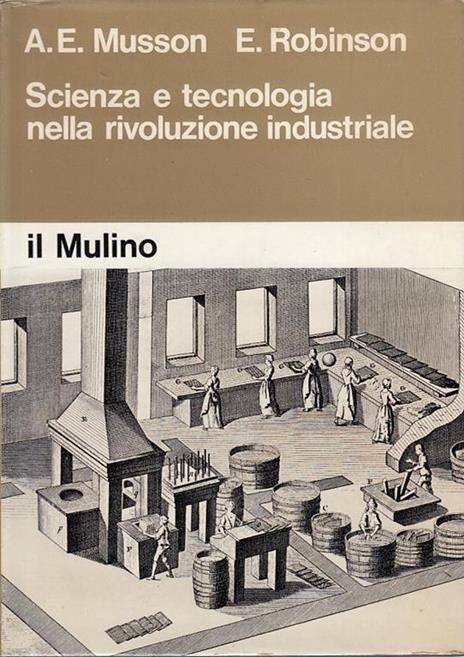 Scienza Tecnologia Industriale - Albert Edward Musson - copertina