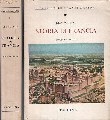 Storia di Francia - Leo Pollini - 2