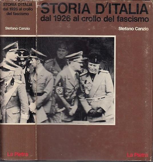 Storia d'Italia 1926 Crollo Fascismo - Stefano Canzio - copertina