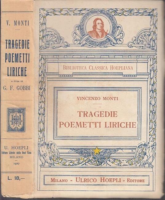 Tragedie Poemetti Liriche - Vincenzo Monti - 3