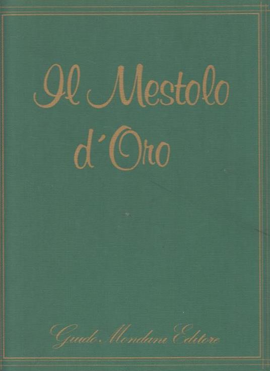 Il Mestolo d'Oro Delle Cucine Regionali - Alda Vicenzone - 4