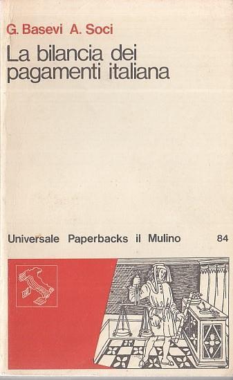 La Bilancia dei Pagamenti Italiana - Libro Usato - Il Mulino - | IBS