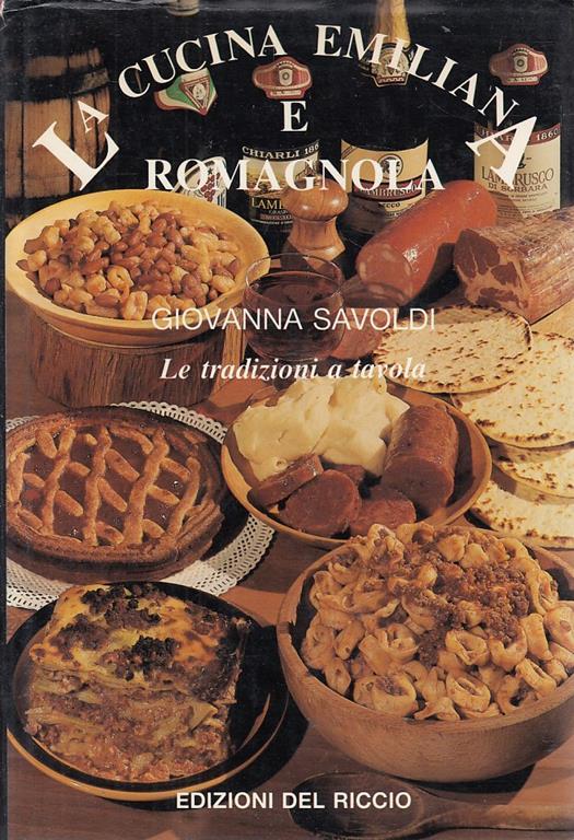 La Cucina Emiliana e Romagnola - Giovanna Savoldi - 3