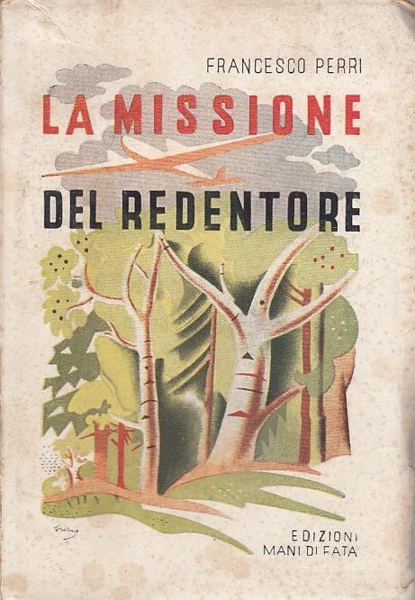 La Missione del Redentore - Francesco Perri - 4