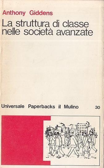 La Struttura di Classe Società Avanzate - Anthony Giddens - 4