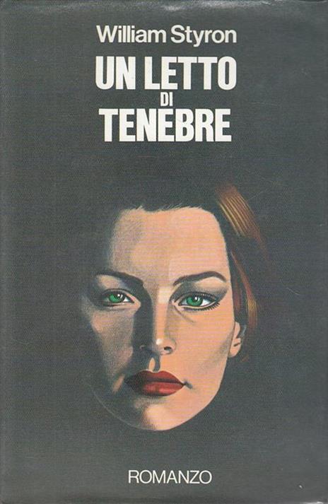 Un Letto di Tenebre - William Styron - 4