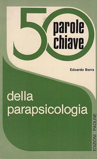 50 Parole Chiave Della Parapsicologia - Edoardo Borra - copertina