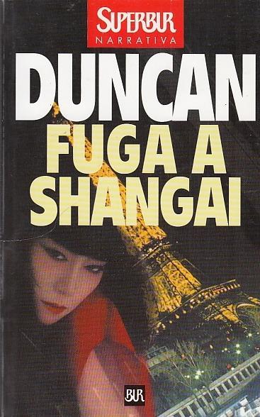 Fuga A Shangai - Robert L. Duncan - 2