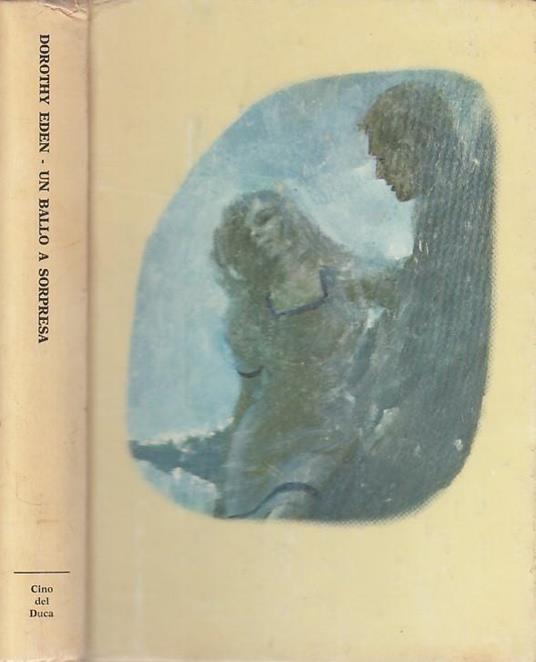 Un Ballo A Sorpresa - Dorothy Eden - copertina