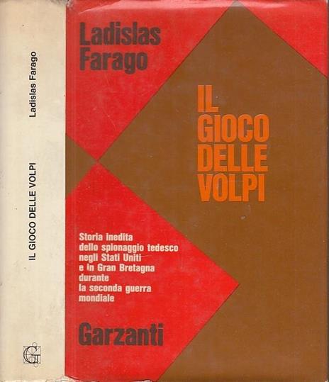 Il Gioco Delle Volpi - Ladislas Farago - copertina