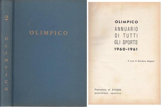 Olimpico. Annuario Di Tutti Gli Sport Anno Ii 1960-1961 - Giordano Goggioli - copertina