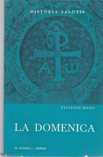 La Domenica. Saggio Teologico Pastorale