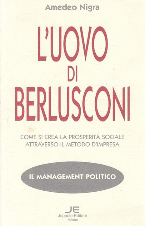 L' Uovo Di Amedeo. Il Management Politico - Amedeo Nigra - 2