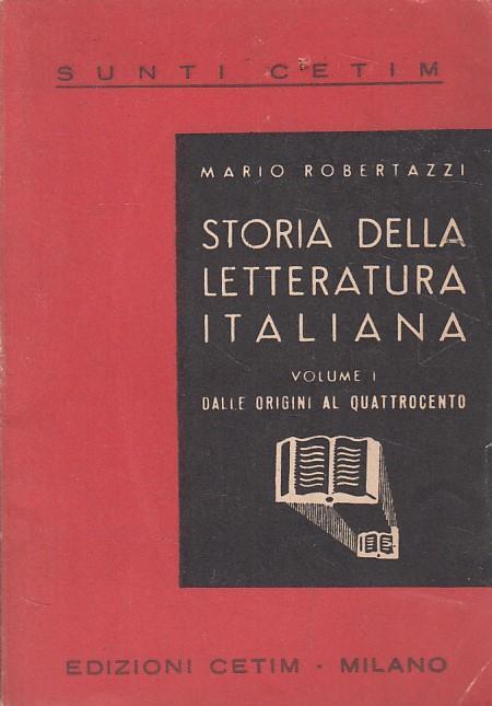 Storia Della Letteratura Italiana Vol.1 Dalle Origini Al Quattrocento - Mario Robertazzi - copertina