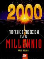 2000 Profezie E Predizioni Per Il Millennio