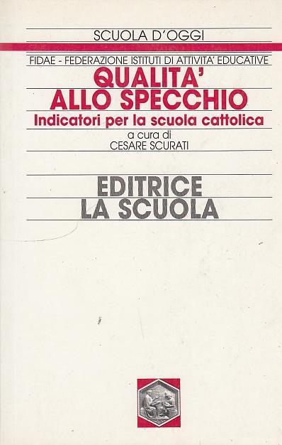 Qualità allo specchio. Indicatori per la scuola cattolica - copertina