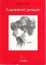 Lasciatemi Pensare - Poesie