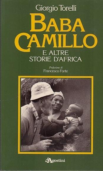 Baba Camillo E Altre Storie D'Africa - Giorgio Torelli - 2