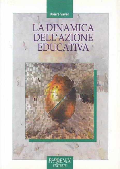 La Dinamica Dell'Azione Educativa - 2