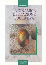 La Dinamica Dell'Azione Educativa