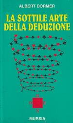 La Sottile Arte Della Deduzione