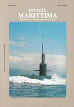 Rivista Marittima N.4 - Mensile Della Marina Militare Dal 1868 Aprile 1995 Anno Cxxviii