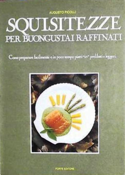 Squisitezze Per Buongustai Raffinati La Cucina Da F.1 - copertina