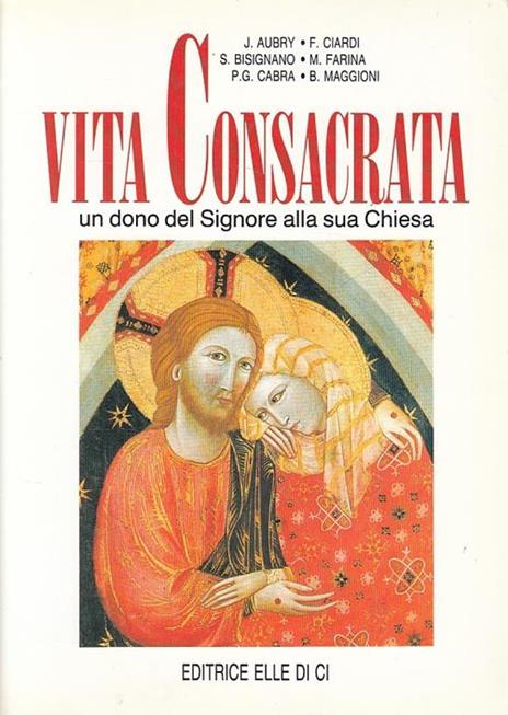 Vita Consacrata - Un Dono Del Signore Alla Sua Chiesa - copertina