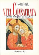 Vita Consacrata - Un Dono Del Signore Alla Sua Chiesa