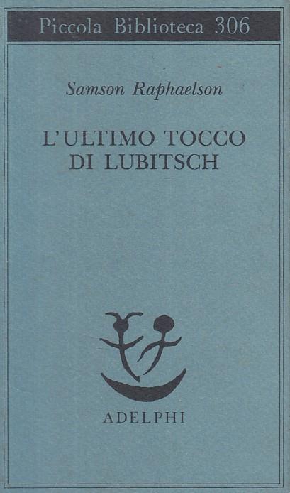 L' ultimo tocco di Lubitsch - Samson Raphaelson - copertina