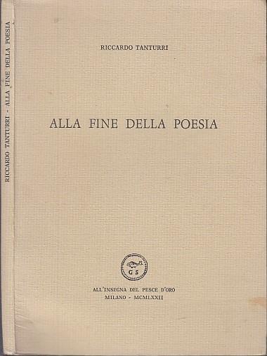 Alla Fine Della Poesia - Riccardo Tanturri - copertina