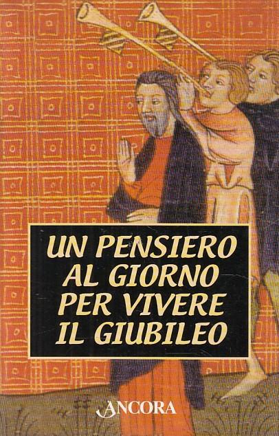 Un Pensiero Al Giorno Per Vivere Il Giubileo - copertina