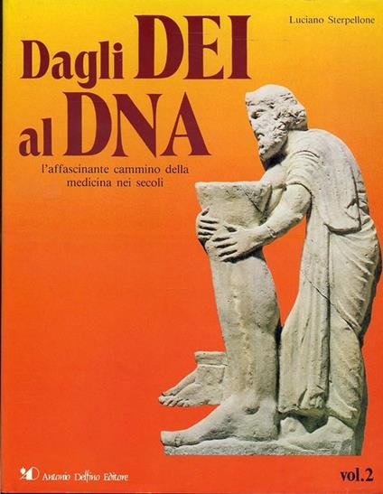 Dagli Dei Al Dna Volume 2 - Luciano Sterpellone - copertina