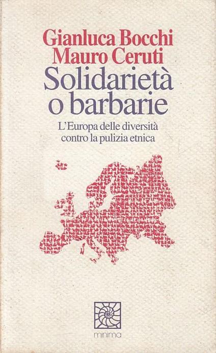 Solidarietà O Barbarie Europa Pulizia Etnica - Gianluca Bocchi - copertina