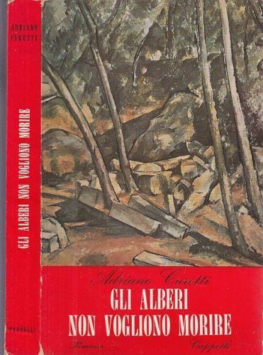 Gli Alberi Non Vogliono Morire - Adriano Curetti - copertina