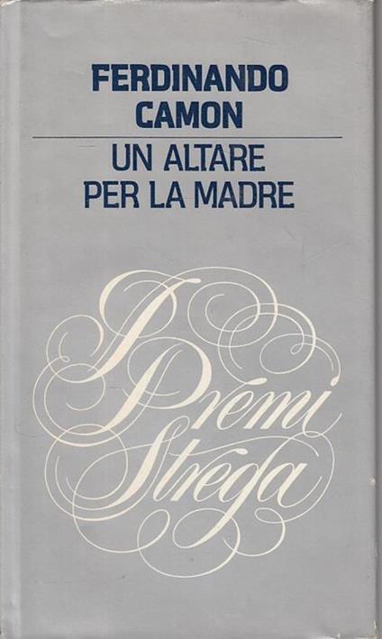 Un Altare Per La Madre - Ferdinando Camon - copertina