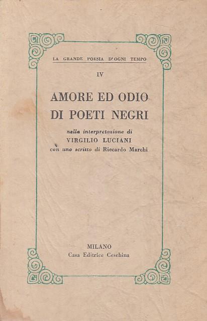 Amore E Odio Di Poeti Negri - Virglio Luciani - copertina