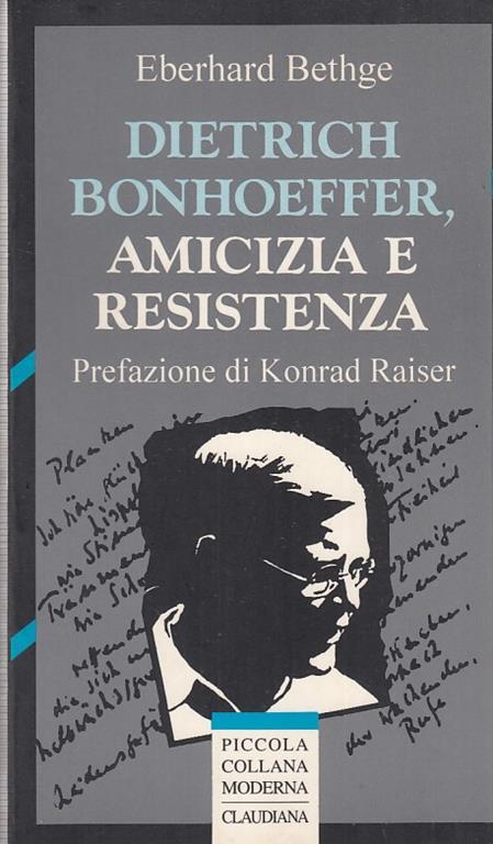 Dietrich Bonhoeffer, amicizia e Resistenza - Eberhard Bethge - copertina