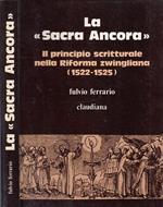 La sacra ancora. Il principio scritturale nella riforma zwingliana (1522-1525)