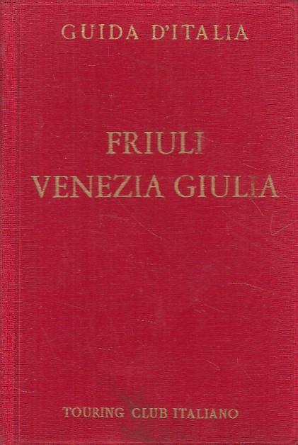 Guida D'italia Friuli Venezia Giulia - copertina