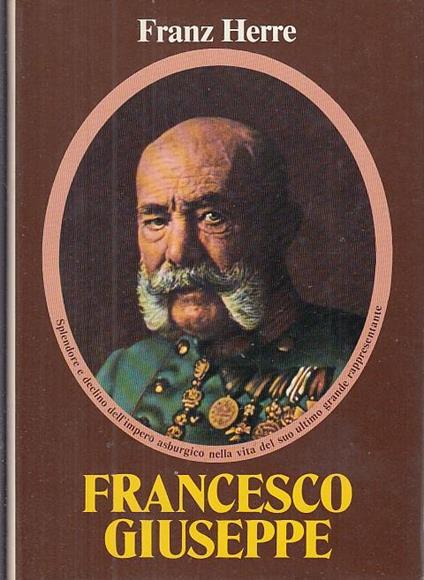 Francesco Giuseppe - Franz Herre - copertina